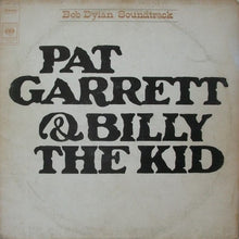 Carica l&#39;immagine nel visualizzatore di Gallery, Bob Dylan : Pat Garrett &amp; Billy The Kid (LP, Album, RE)
