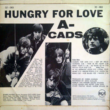 Carica l&#39;immagine nel visualizzatore di Gallery, A-Cads : Hungry For Love (LP, Album)
