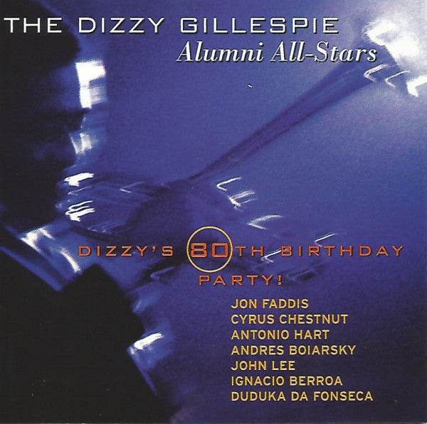 The Dizzy Gillespie Alumni Allstars : Dizzy's 80th Birthday Party! (CD)