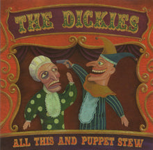 Carica l&#39;immagine nel visualizzatore di Gallery, The Dickies : All This And Puppet Stew (CD, Album)
