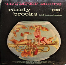 Carica l&#39;immagine nel visualizzatore di Gallery, Randy Brooks And His Orchestra : Trumpet Moods (LP, Comp)
