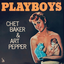 Carica l&#39;immagine nel visualizzatore di Gallery, Chet Baker &amp; Art Pepper : Playboys (LP, Album, Mono, RE)
