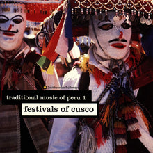Carica l&#39;immagine nel visualizzatore di Gallery, Various : Festivals of Cusco (CD, Album, Gol)
