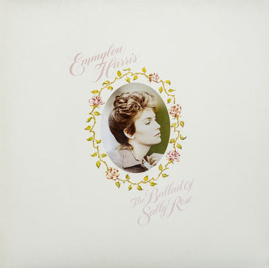 Emmylou Harris : The Ballad Of Sally Rose (LP, Album)