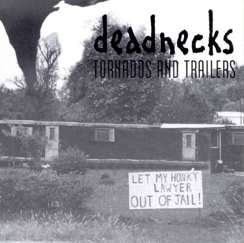 Deadnecks : Tornados And Trailers (CD, Album)