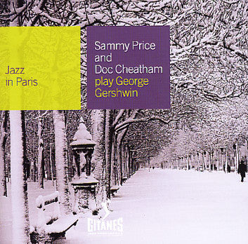 Sammy Price And Doc Cheatham : Play George Gershwin (CD, Comp)
