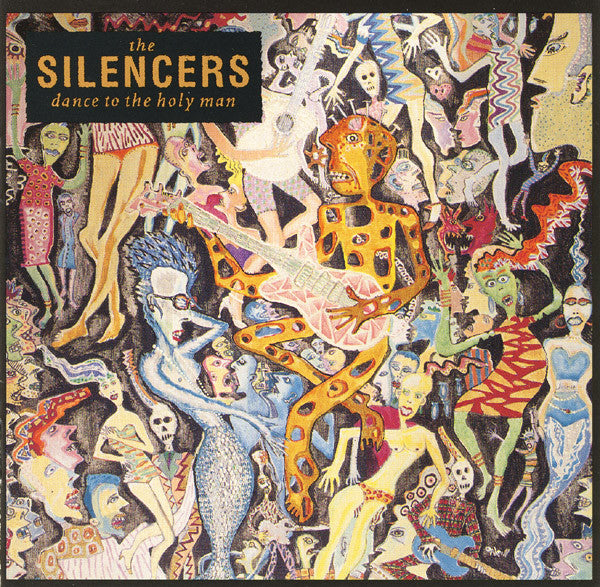 The Silencers : Dance To The Holy Man (CD, Album)