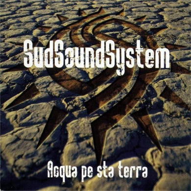 Sud Sound System : Acqua Pe Sta Terra (CD, Album)
