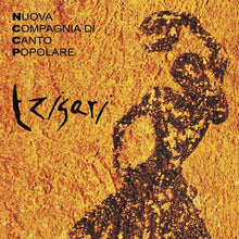Carica l&#39;immagine nel visualizzatore di Gallery, Nuova Compagnia Di Canto Popolare : Tzigari (CD, Album)
