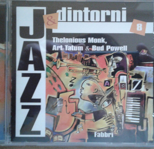 Various : New York Anni '40 - Thelonious Monk, Art Tatum & Bud Powell (CD, Comp)