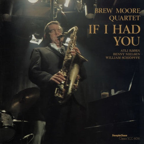 The Brew Moore Quartet : If I Had You (LP, Album)