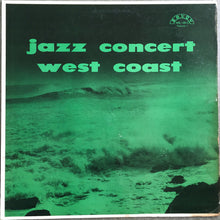 Carica l&#39;immagine nel visualizzatore di Gallery, Various : Jazz Concert  West Coast (Volume 1) (LP, Album, Mono, RE)

