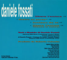 Carica l&#39;immagine nel visualizzatore di Gallery, Daniele Fossati : Libera L&#39;Anima (CD, Single, Dig)
