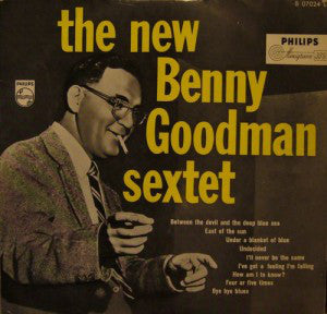 Benny Goodman Sextet : The New Benny Goodman Sextet (LP, Album, Mono)