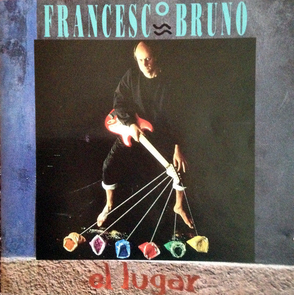 Francesco Bruno : El Lugar (CD, Album)