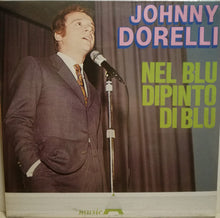 Carica l&#39;immagine nel visualizzatore di Gallery, Johnny Dorelli : Nel Blu Dipinto Di Blu (LP, Comp, RE)
