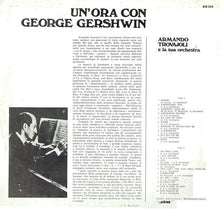 Carica l&#39;immagine nel visualizzatore di Gallery, Armando Trovaioli E La Sua Orchestra : Un&#39;Ora con George Gershwin (LP)
