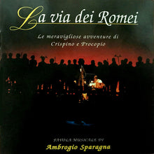Carica l&#39;immagine nel visualizzatore di Gallery, Ambrogio Sparagna : La Via Dei Romei - Le Meravigliose Avventure Di Crispino E Procopio (CD, Album)
