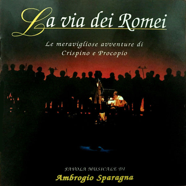 Ambrogio Sparagna : La Via Dei Romei - Le Meravigliose Avventure Di Crispino E Procopio (CD, Album)