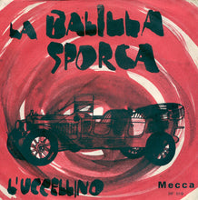 Carica l&#39;immagine nel visualizzatore di Gallery, Italo Barbera : La Balilla Sporca (7&quot;)
