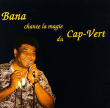 Carica l&#39;immagine nel visualizzatore di Gallery, Bana : Bana Chante La Magie Du Cap-Vert (CD, Album, RE)
