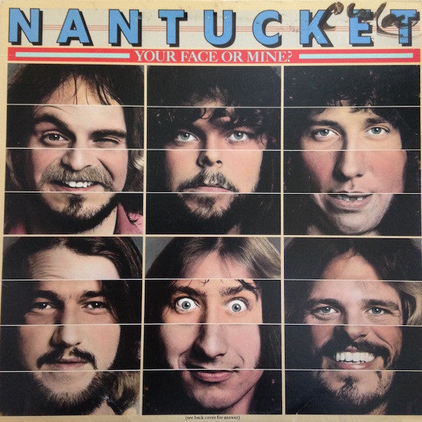 Nantucket : Your Face Or Mine? (LP, Album, Pit)