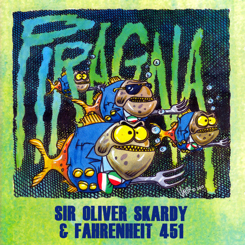 Sir Oliver Skardy, Fahrenheit 451 (8) : Piragna (CD, Album, Dig)