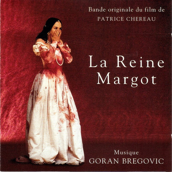 Goran Bregović : La Reine Margot (Bande Originale Du Film De Patrice Chereau) (CD, Album)