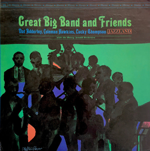 Nat Adderley, Coleman Hawkins, Lucky Thompson, Harry Arnolds Orkester : Great Big Band And Friends (LP, Album)